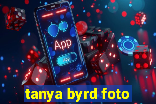 tanya byrd foto